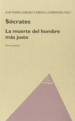 Sócrates. La muerte del hombre más justo