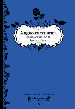 Xoguetes naturais: argalladas dos pícaros primavera-verán