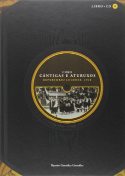 Coro, cantigas e aturuxos