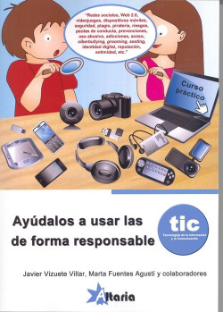 Ayudalos a usar las tic de forma responsable