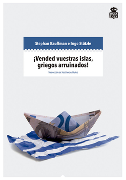 ¡Vended vuestras islas, griegos arruinados!