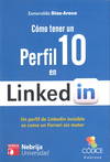 CÓMO TENER UN PERFIL 10 EN LINKEDIN