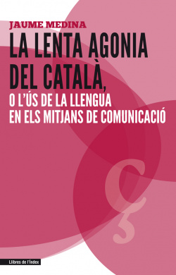 LA LENTA AGONIA DEL CATALÀ