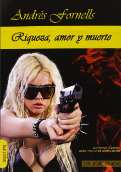 RIQUEZA, AMOR Y MUERTE.
