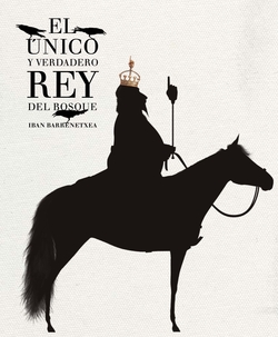 El unico y verdadero rey del bosque