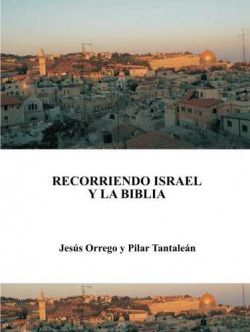 Recorriendo Israel y la Biblia