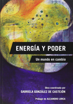 Energía y poder: un mundo en cambio