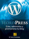 Wordpress. Crea,administra y promociona tu blog