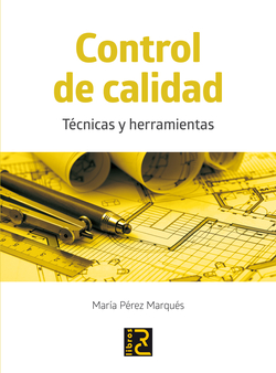 CONTROL DE CALIDAD. TECNICAS Y HERRAMIENTAS