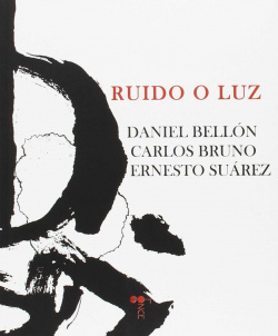 RUIDO O LUZ (POESIA)