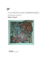 17.Y LO PEOR ES QUE SOBREVIVIMOS: ANTOLOGIA PERSONAL