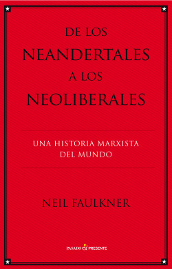 De los Neandertales a los neoliberales
