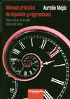 Manual practico de hipnosis y regresiones