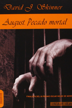 August. Pecado mortal.