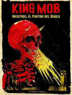King Mob: nosotros el partido del Diablo