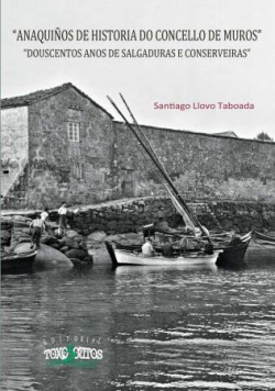 ANAQUIÑOS DE HISTORIA DO CONCELLO DE MUROS