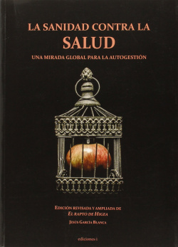 La sanidad contra la salud