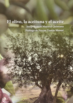 El olivo, la aceituna y el aceite