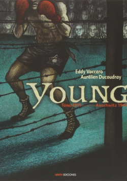 Young: Tunez 1911 Y Auschwitz 1945