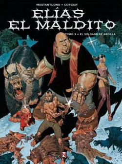 Elias El Maldito, 3 Soldado De Arcilla