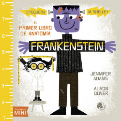 Frankestein:el primer libro de anatomía