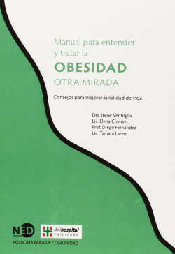 Obesidad. Manual Para Entender Y Tratar La Otra Mirada