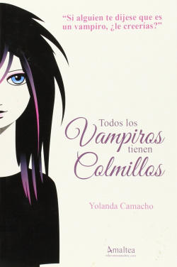 Todos vampiros tienen colmillos