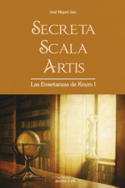 Secreta Scala Artis. Las Enseñanzas de Knum