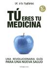 Tu eres tu medicina