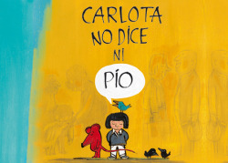 Carlota no dice ni pío