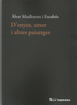 D'ENYOR, AMOR I ALTRES PAISATGES