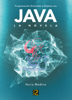 PROGR.ORIENTADA A OBJETOS CON JAVA. LA NOVELA
