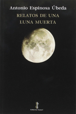 Relatos de una luna muerta