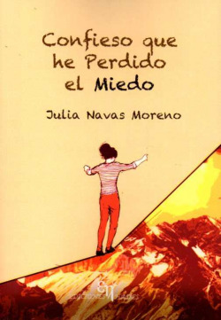 Confieso que he perdido el miedo