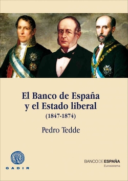 Banco de España y el estado liberal 1847-1874