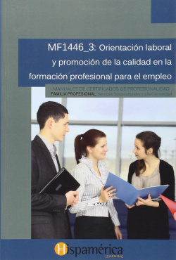 MF1446_3: ORIENT.LABORAL Y PROM.CALIDAD EN FORM.PROF.EMPLEO