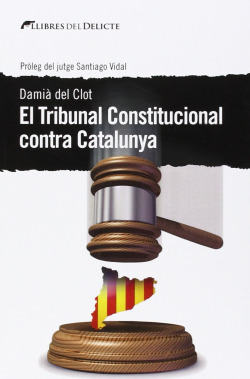 El Tribunal Constitucional contra Catalunya