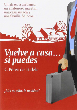 Vuelve a casa si puedes