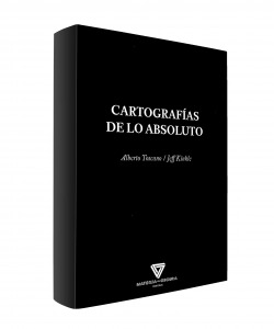 CARTOGRAFÍAS DE LO ABSOLUTO