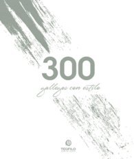 300 GALLEGOS CON ESTILO