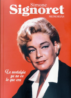 Simone signoret. memorias
