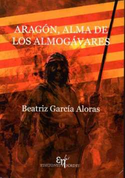 Aragón, alma de los almogavares