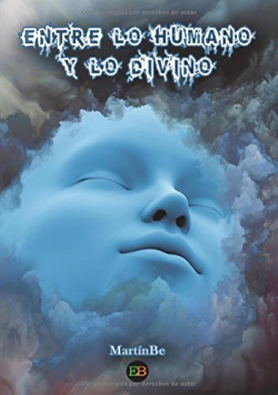 ENTRE LO HUMANO Y LO DIVINO