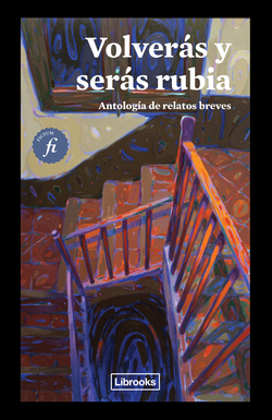 Volverás y serás rubia