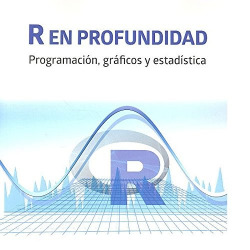 R EN PROFUNDIDAD. PROGRAMACIÓN, GRÁFICOS Y ESTADÍSTICA