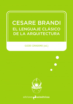 CESARE BRANDI: EL LENGUAJE CLáSICO DE LA ARQUITECTURA