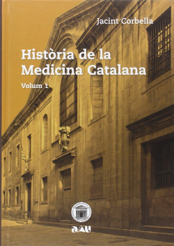 HISTòRIA DE LA MEDICINA CATALANA VOL 1