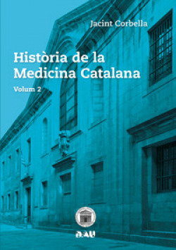 HISTÒRIA DE LA MEDICINA CATALANA. Volum 2