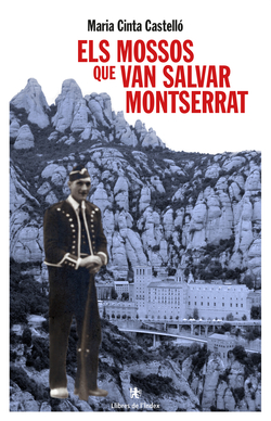 Els mossos que van salvar montserrat