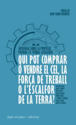 QUI POT COMPRAR O VENDRE EL CEL, LA FORçA DE TREBALL O L'ESC